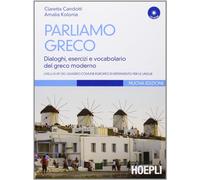 PARLIAMO GRECO - CANDOTTI CLARETTA, KOLONIA AMALIA - HOEPLI