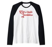 PARLIAMO Politica Vacanze Famiglia Ringraziamento Natale Meme Maglia con Maniche Raglan