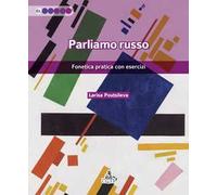 Parliamo russo. Fonetica pratica con esercizi