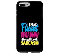 Parlo fluentemente Broadway Sarcasm Amante della musica Custodia per iPhone 7 Plus/8 Plus