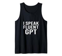 Parlo fluentemente GPT | Divertente geek tecnologico AI Canotta
