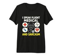 Parlo fluentemente Medicina e Sarcasmo Funny Nurse RN Life Maglietta Premium