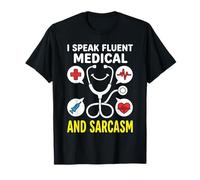 Parlo fluentemente Medico e Sarcasmo - Funny Nurse RN Life Maglietta