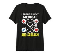 Parlo fluentemente Medico e Sarcasmo - Funny Nurse RN Life Maglietta Premium