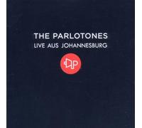 PARLOTONES - LIVE AUS JOHANNESBURG