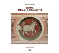Parma, anima(li) di una città