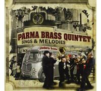 Parma Brass Quintet - Songs & Melodies