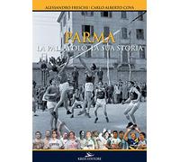 Parma. La pallavolo, la sua storia