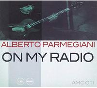 Parmegiani, Alberto - On My Radio