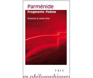 Parmenide: Fragments Poeme: Précédé de Enoncer le verbe être