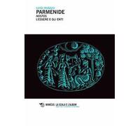 Parmenide. Nostos. L'essere degli enti