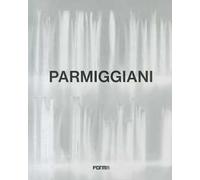 Parmiggiani. Catalogo della mostra (Parigi, 20 ottobre 2023-27 gennaio 2024). Ediz. illustrata