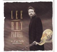 Parnell,Lee Roy - We All Get Lucky Sometimes