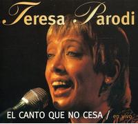 Parodi, Teresa - Canto Que No Cesa (En Vivo) El