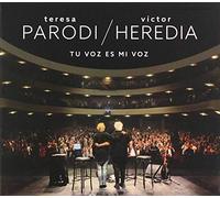 Parodi, Teresa/ Heredia, Victor - Tu Voz Es Mi Voz