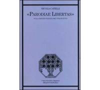 Parodiae libertas. Sulla parodia italiana del Cinquecento