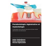 Parodontologie régénérative et implantologie: Échafaudages nanocomposites imprimés en 3D avec double administration de médicaments