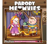 Parody Meowvies: Naughty and Cute Coloring Book for Adults Featuring Fuzzy Cat and Cozy Friends with Funny Movie-Inspired Scenes