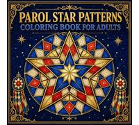 Parol Star Patterns Coloring Book for Adults: 40 Philippine Christmas Lantern Motifs and Festive Geometric Designs