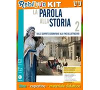 PAROLA ALLA STORIA 2 (9788891520234) - Libro Scolastico + Kit Scuola con Copertine Rebillo