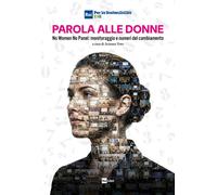 Parola alle donne. «No women no panel»: monitoraggio e numeri del