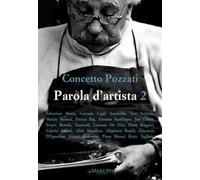 Parola d'artista. Vol. 2