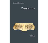 Parola data - Massignon Louis