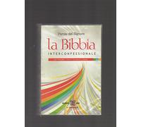 Parola del Signore. La Bibbia interconfessionale. Con percorso storico culturale a colori