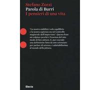 Parola di Burri. I pensieri di una vita