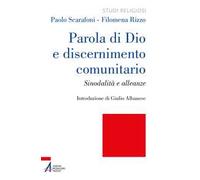 Parola di Dio e discernimento comunitario. Sinodalità e alleanze