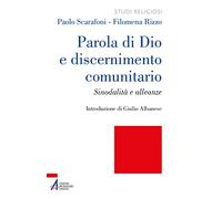 Parola di Dio e discernimento comunitario. Sinodalità e alleanze