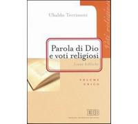 Parola di Dio e voti religiosi. Icone bibliche - Terrinoni Ubaldo