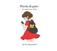 Parola di gatto: Ti voglio bene, Clara