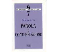 Parola e contemplazione. «Abbiamo visto la parola nel suo sorgere»