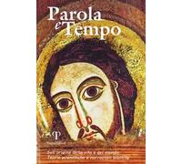 Parola e tempo (2017-2018). Vol. 15: Sull'origine della vita e del mondo. Teorie scientifiche e narrazioni bibliche