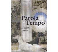 Parola e tempo. Percorsi di ricerca (2010-2011)