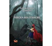Parola mia d’amore