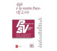 Parola spirito e vita. Quaderni di lettura biblica (2022). Vol. 2: «Egli è la nostra pace» (Ef 2,14)