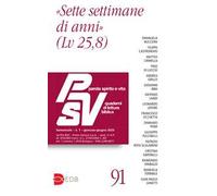 Parola spirito e vita. Quaderni di lettura biblica (2025). Vol. 1: «Sette settimane di anni»