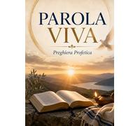 Parola viva: Preghiera Profetica