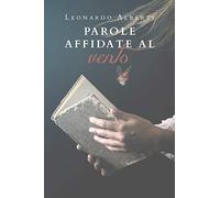 Parole affidate al vento