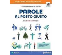 PAROLE AL POSTO GIUSTO - (9788839536709) + Materiali didattici - Rebillo