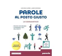 Parole al posto giusto. Ediz. Essenziale. Per la Scuola media. Con e-book. Con espansione online