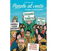 Parole al vento: l'ecologia spiegata ai politici.