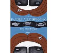 Parole allo specchio. L'età del disagio