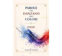 Parole che danzano tra i colori