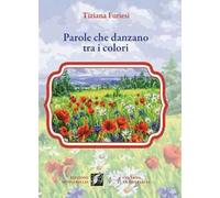 Parole che danzano tra i colori