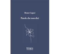 Parole che non dici