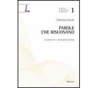 Parole che risuonano. Usi linguistici e simulazione motoria