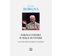 Parole contro il male di vivere. Conversazioni e interviste